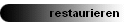 restaurieren